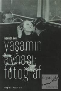 Yaşamın Aynası: Fotoğraf