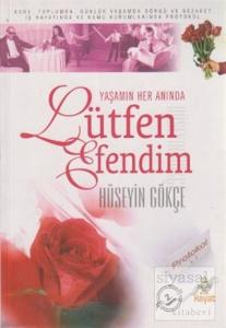 Yaşamın Her Anında Lütfen Efendim
