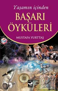 Yaşamın İçinden Başarı Öyküleri