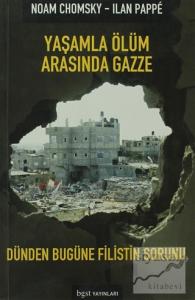 Yaşamla Ölüm Arasında Gazze