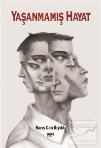 Yaşanmamış Hayat