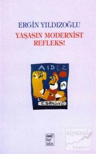 Yaşasın Modernist Refleks