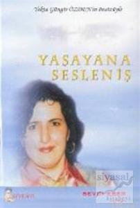 Yaşayana Sesleniş