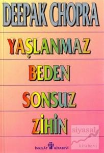 Yaşlanmaz Beden Sonsuz Zihin