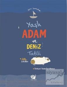 Yaşlı Adam ve Deniz Tatili