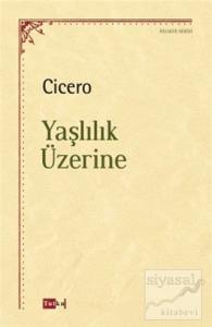 Yaşlılık Üzerine Yaşlılık Üzerine