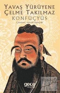 Yavaş Yürüyene Çelme Takılmaz