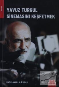 Yavuz Turgul Sinemasını Keşfetmek