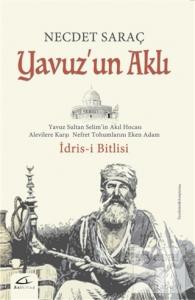 Yavuz'un Aklı : İdris-i Bitlisi
