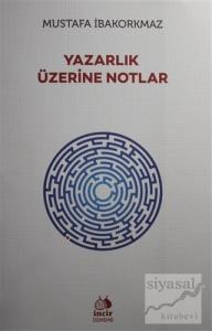 Yazarlık Üzerine Notlar