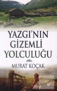 Yazgı'nın Gizemli Yolculuğu