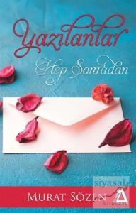 Yazılanlar Hep Sonradan