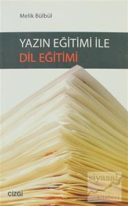 Yazın Eğitimi ile Dil Eğitimi Yazın Eğitimi ile Dil Eğitimi