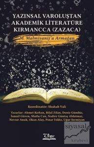 Yazınsal Varoluştan Akademik Literatüre Kırmancca (Zazaca)