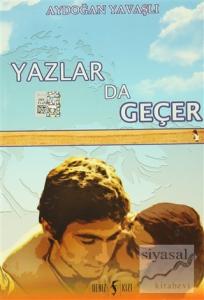 Yazlar Da Geçer