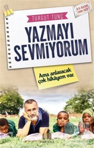 Yazmayı Sevmiyorum