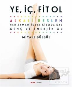 Ye, İç, Fit Ol