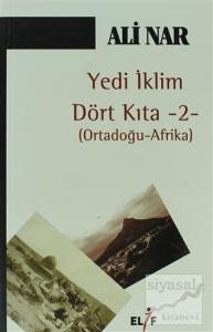 Yedi İklim Dört Kıta -2- Ortadoğu Afrika