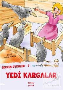 Yedi Kargalar - Seçkin Öyküler 2