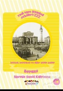 Yedi Tepe İstanbul Öyküleri - 3 / Baykuş, Bayankuş ve Diğer Bütün Kuşlar: Beyazıt
