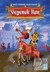 Yegenek Han - Dede Korkut Destanları
