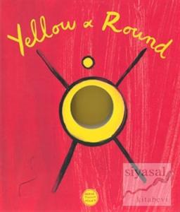Yellow and Round
