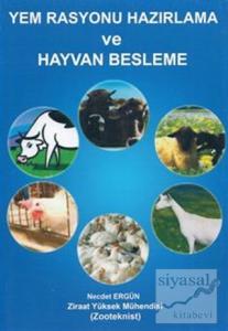 Yem Rasyonu Hazırlama ve Hayvan Besleme
