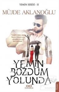 Yemin Bozdum Yolunda - Yemin Serisi 2