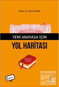 Yeni Anayasa İçin Yol Haritası