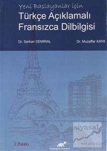 Yeni Başlayanlar İçin Açıklamalı Fransızca Dilbilgisi