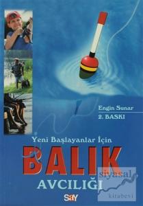 Yeni Başlayanlar İçin Balık Avcılığı