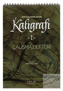 Yeni Başlayanlar İçin Kaligrafi 1