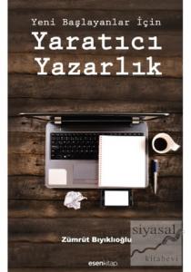 Yeni Başlayanlar İçin Yaratıcı Yazarlık