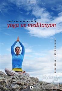 Yeni Başlayanlar İçin  Yoga ve Meditasyon