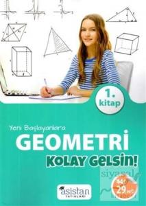 Yeni Başlayanlara Geometri 1. Kitap Kolay Gelsin!