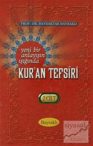 Yeni Bir Anlayışın Işığında Kur'an Tefsiri Cilt: 2 (Ciltli)