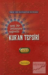 Yeni Bir Anlayışın Işığında Kur'an Tefsiri Cilt: 3 (Ciltli)