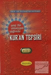 Yeni Bir Anlayışın Işığında Kur'an Tefsiri Cilt: 4 (Ciltli)