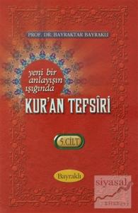 Yeni Bir Anlayışın Işığında Kur'an Tefsiri Cilt: 5 (Ciltli)