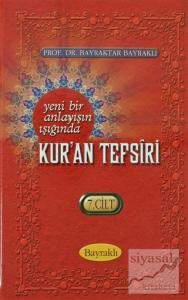 Yeni Bir Anlayışın Işığında Kur'an Tefsiri Cilt: 7 (Ciltli)