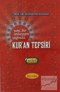 Yeni Bir Anlayışın Işığında Kur'an Tefsiri Cilt: 9 (Ciltli)