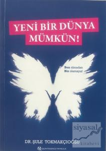 Yeni Bir Dünya Mümkün!