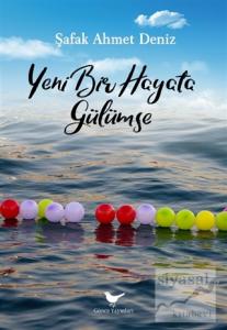 Yeni Bir Hayata Gülümse