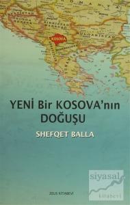 Yeni Bir Kosova'nın Doğuşu