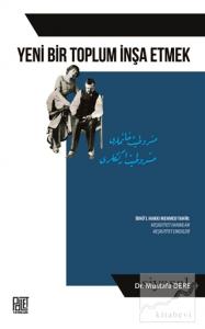 Yeni Bir Toplum İnşa Etmek