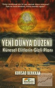 Yeni Dünya Düzeni : Küresel Elitlerin Gizli Planı