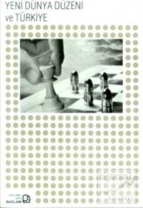 Yeni Dünya Düzeni ve Türkiye