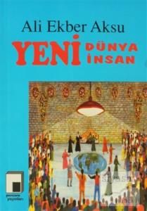 Yeni Dünya Yeni İnsan