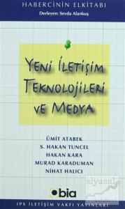 Yeni İletişim Teknolojileri ve Medya