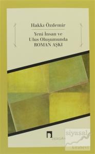 Yeni İnsan ve Ulus Oluşumunda Roman Aşkı